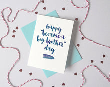 Load image into Gallery viewer, Happy Became A Brother/Sister Day Card – Personalised new baby Card – Card for brother – card for sister - big brother big sister card