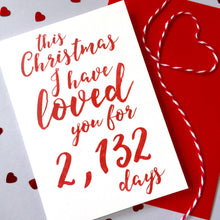 Load image into Gallery viewer, Personalised Christmas Days Of Love Calligraphy Card