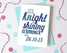 Load image into Gallery viewer, Knight in Shining Armour Special Date Anniversary Card