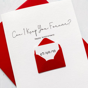 Keep You Forever Anniversary Card
