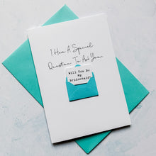 Load image into Gallery viewer, Be My Bridesmaid Proposal Card