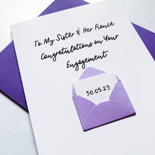 Load image into Gallery viewer, To My Sister and her Fiancee Congratulations on your Engagement card