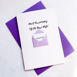 Next anniversary I'll be your wife Card, Card for husband to be, husband to be card, wife to be card, Wedding Card for Fiancé