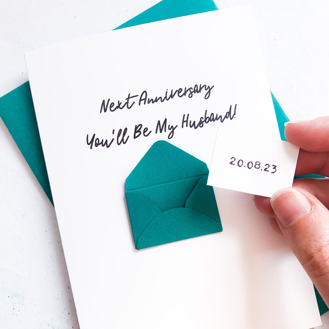 Next anniversary you'll be my husband Card, Card for husband to be, wife to be card, husband to be card, Wedding Card for Fiancé