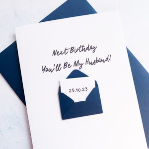 Next birthday you'll be my husband Card, Card for husband to be, wife to be card, husband to be card, Wedding Card for Fiancé