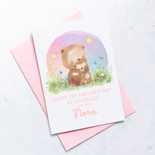 Load image into Gallery viewer, Personalised 1st Father&#39;s Day As Daddy Card, First Father&#39;s Day, From Daughter, As Grandad, As Grandpa, Cute Bear, Handmade Card, For Daddy