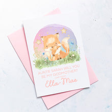 Load image into Gallery viewer, Be My Godmother Proposal Card, Godparents Proposal, God parents proposal Card, Be my Godmother card, be my godfather, From Baby Girl, Foxes