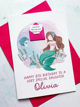 Load image into Gallery viewer, Personalised Children&#39;s Mermaid Birthday Card, Card for Daughter, Card for Granddaughter, Child&#39;s Birthday Card, Any Age Birthday, 3D