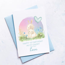 Load image into Gallery viewer, Personalised 1st Birthday As A Daddy Card, Card For Dad, Card For Grandad, From Boy, New Dad Birthday Card, New Grandad Card, Cute Bunnies