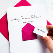 Load image into Gallery viewer, Looking Forward To Forever Wedding Card