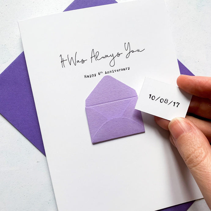 Always You 6th Anniversary Card, Husband Anniversary Card, Boyfriend Anniversary Card, Anniversary card for Wife, Special Date, Personalised