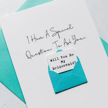 Load image into Gallery viewer, Be My Bridesmaid Proposal Card, Special Question, Maid of Honour Proposal, Bridesmaid proposal Card, Be My Bridesmaid