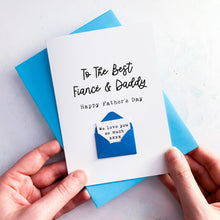 Load image into Gallery viewer, Personalised Fathers Day Card, Best Fiance &amp; Daddy, Custom Handmade Greeting Card, Special Dad Keepsake Gift, To My Dad, 1st Father's Day