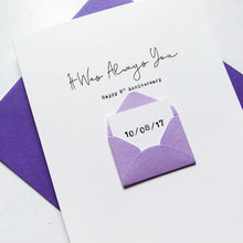 Load image into Gallery viewer, Always You 6th Anniversary Card, Husband Anniversary Card, Boyfriend Anniversary Card, Anniversary card for Wife, Special Date, Personalised