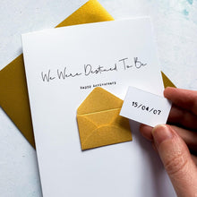 Load image into Gallery viewer, Destined To Be Anniversary Card, Husband Anniversary Card, Boyfriend Anniversary Card, Anniversary card for Wife, Special Date