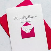 Load image into Gallery viewer, Found My Person Anniversary Card, Husband Anniversary Card, Boyfriend Anniversary Card, Anniversary card for Wife, Special Date
