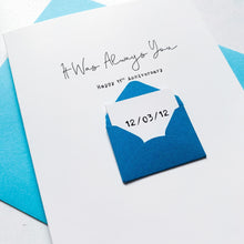 Load image into Gallery viewer, Always You 11th Anniversary Card, Husband Anniversary Card, Boyfriend Anniversary Card, Anniversary card for Wife, Special Date Personalised