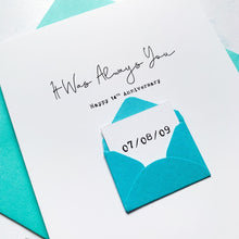 Load image into Gallery viewer, Always You 14th Anniversary Card, Husband Anniversary Card, Boyfriend Anniversary Card, Anniversary card for Wife, Special Date Personalised