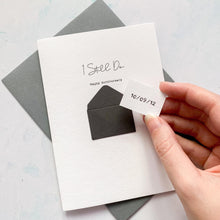 Load image into Gallery viewer, I Still Do Anniversary Card, Husband Anniversary Card, Boyfriend Anniversary Card, Anniversary card for Wife, Special Date, Personalised
