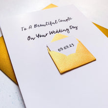 Load image into Gallery viewer, To A Beautiful Couple on your Wedding Day Card, Card For Couple, On your wedding day, Congratulations Card, Personalised Wedding Card