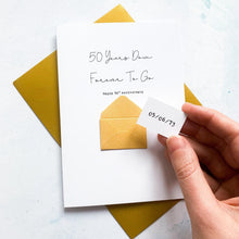 Load image into Gallery viewer, 50th Anniversary Card, 50 Years Down, Husband Anniversary Card, Boyfriend Anniversary Card, Anniversary card for Wife, Personalised