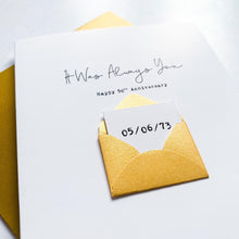 Load image into Gallery viewer, Always You 50th Anniversary Card, Husband Anniversary Card, Boyfriend Anniversary Card, Anniversary card for Wife, Special Date Personalised
