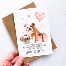 Load image into Gallery viewer, Personalised Bulldog Birthday Card, English Bulldog Pet Keepsake, From The Dog, From Pets, Pet Lover Gift, Pet Parent, Dog Lover, From Dogs