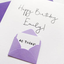 Load image into Gallery viewer, 40th Birthday Card, 40 Year Old, Personalised, Any Name, Birthday Card for girl, cute birthday card, handmade, 3D Card, daughter Birthday