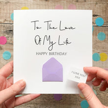 Load image into Gallery viewer, Fiancée Birthday Card, Card for Girlfriend, Love of My Life, Partner Card, Card for Wife, Personalised Card for Her, Special Age Gift