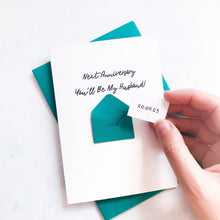 Load image into Gallery viewer, Next anniversary you'll be my husband Card, Card for husband to be, wife to be card, husband to be card, Wedding Card for Fiancé