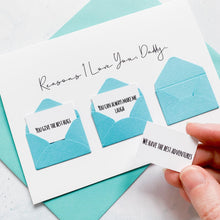 Load image into Gallery viewer, Personalised Reasons I Love You Daddy Card, Daddy Birthday Day Card, Father's Day card for Daddy, To My Daddy, Birthday Card for Daddy