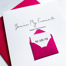 Load image into Gallery viewer, You're My Favourite Anniversary Card, Husband Anniversary Card, Boyfriend Anniversary Card, Anniversary card for Wife, Special Date