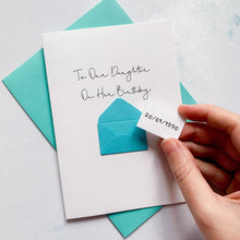 Load image into Gallery viewer, Daughter Birthday Card - Personalised Handmade Keepsake With Bright Coloured Envelope