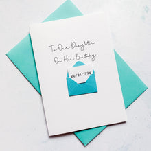 Load image into Gallery viewer, Daughter Birthday Card - Personalised Handmade Keepsake With Bright Coloured Envelope