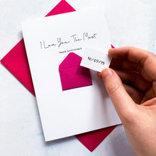 Load image into Gallery viewer, Love You The Most Anniversary Card, Husband Anniversary Card, Boyfriend Anniversary Card, Anniversary card for Wife, Special Date