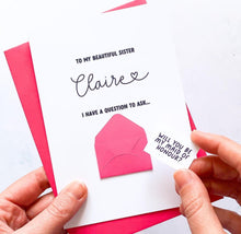 Load image into Gallery viewer, Be My Maid of Honour Card, Bridesmaid Proposal,Personalised card for bridesmaid, bridal party gift, keepsake card, surprise reveal question