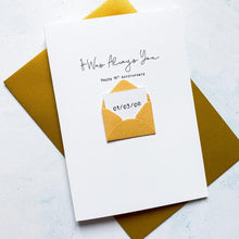 Load image into Gallery viewer, Always You 15th Anniversary Card, Husband Anniversary Card, Boyfriend Anniversary Card, Anniversary card for Wife, Special Date Personalised