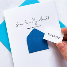 Load image into Gallery viewer, You Are My World Anniversary Card, Husband Anniversary Card, Boyfriend Anniversary Card, Anniversary card for Wife, Special Date