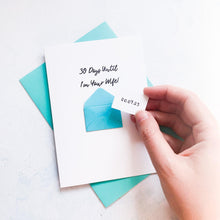 Load image into Gallery viewer, Wife Wedding Countdown Card, Card for husband to be, engagement card, Husband to be card, Wife to be card, Wedding Card for Fiancee