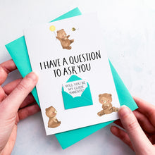 Load image into Gallery viewer, Be My Godparents Proposal Card, Godparents Proposal, God parents proposal Card, Be my Godmother card, be my godfather, Cute Teddy keepsake