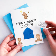 Load image into Gallery viewer, Be My Godparents Proposal Card, Godparents Proposal, God parents proposal Card, Be my Godmother card, be my godfather, Cute Teddy keepsake