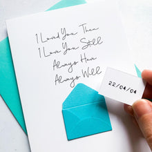 Load image into Gallery viewer, Always Have, Always Will Anniversary Card, Husband Anniversary Card, Boyfriend Anniversary Card, Anniversary card for Wife, Personalised