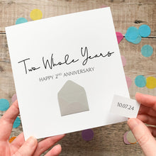 Load image into Gallery viewer, Personalised 2nd Anniversary Card, Two Whole Years Gift for Boyfriend, Girlfriend, First Year Keepsake, Hidden Message Reveal, Any Year