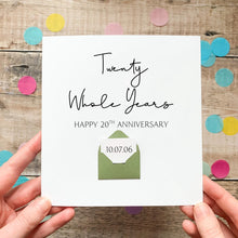 Load image into Gallery viewer, Personalised 20th Anniversary Card, Twenty Whole Years Gift for Husband, Wife, First Year Keepsake, Hidden Message Reveal, Any Year