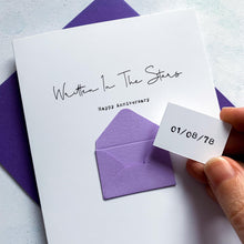 Load image into Gallery viewer, Written In The Stars Anniversary Card, Husband Anniversary Card, Boyfriend Anniversary Card, Anniversary card for Wife, Special Date