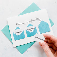 Load image into Gallery viewer, Personalised Reasons I Love You Daddy Card, Daddy Birthday Day Card, Father's Day card for Daddy, To My Daddy, Birthday Card for Daddy
