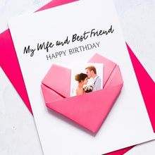 Load image into Gallery viewer, Wife &amp; Best Friend Birthday Card, Origami Heart Photo Card, 30th, 40th, 50th, Any Birthday, Personalised Large Handmade Keepsake Gift