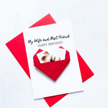 Load image into Gallery viewer, Wife &amp; Best Friend Birthday Card, Origami Heart Photo Card, 30th, 40th, 50th, Any Birthday, Personalised Large Handmade Keepsake Gift
