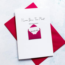 Load image into Gallery viewer, Love You The Most Anniversary Card, Husband Anniversary Card, Boyfriend Anniversary Card, Anniversary card for Wife, Special Date
