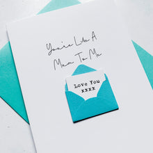 Load image into Gallery viewer, Like a Mother To Me on Mother's Day Card, Personalised Mother's Day Card, Card for Step Mum, Mothering Sunday, Mother's Day UK, Mother's Day